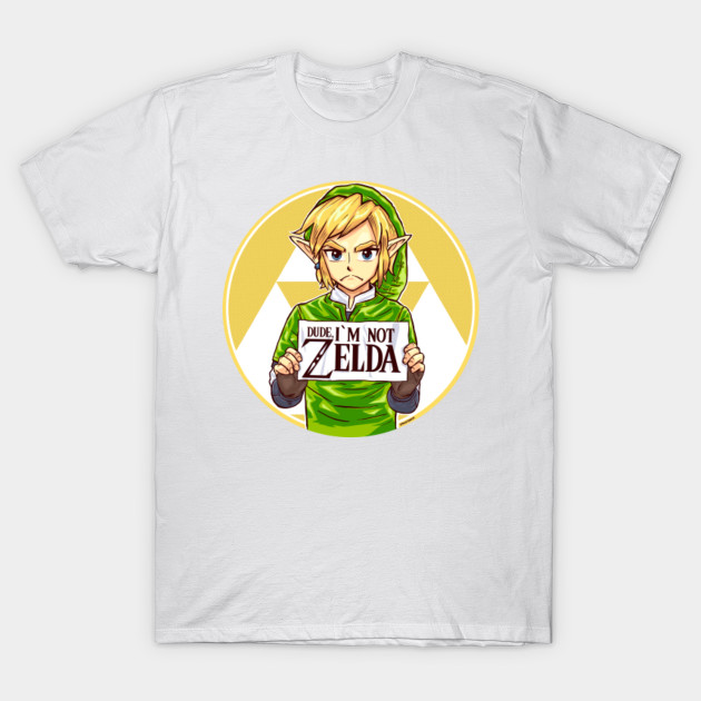 DUDE, IM NOT ZELDA!! T-Shirt-TOZ